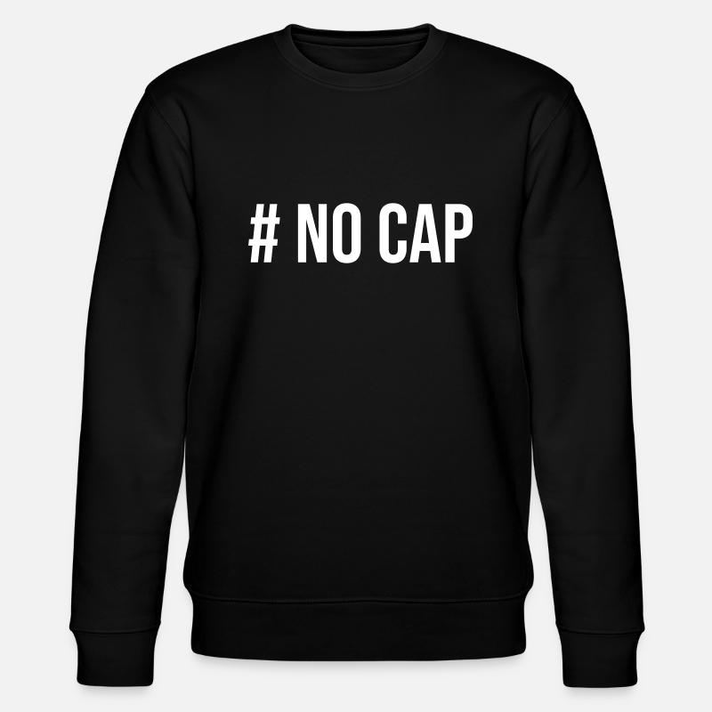 # No Cap - Stanley/Stella Unisex Bio-Sweatshirt CHANGER  - Schwarz