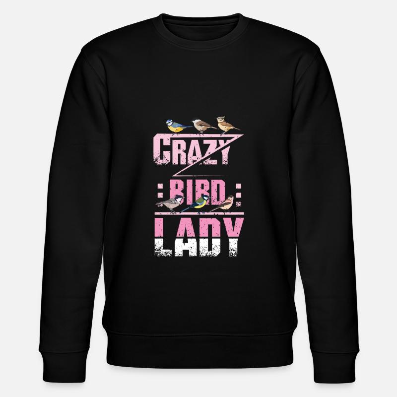 Crazy Bird Lady - Sweat bio CHANGER Stanley/Stella Unisexe - noir