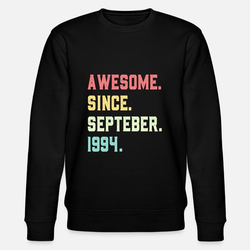 Awesome Since September 1994 - Stanley/Stella CHANGER Unisex Organic Sweatshirt - black