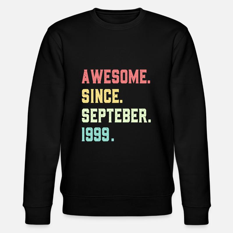 Awesome Since September 1999 - Stanley/Stella CHANGER Unisex Organic Sweatshirt - black
