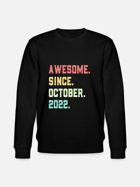 Awesome Since October 2022 - Stanley/Stella CHANGER Unisex Organic Sweatshirt - black