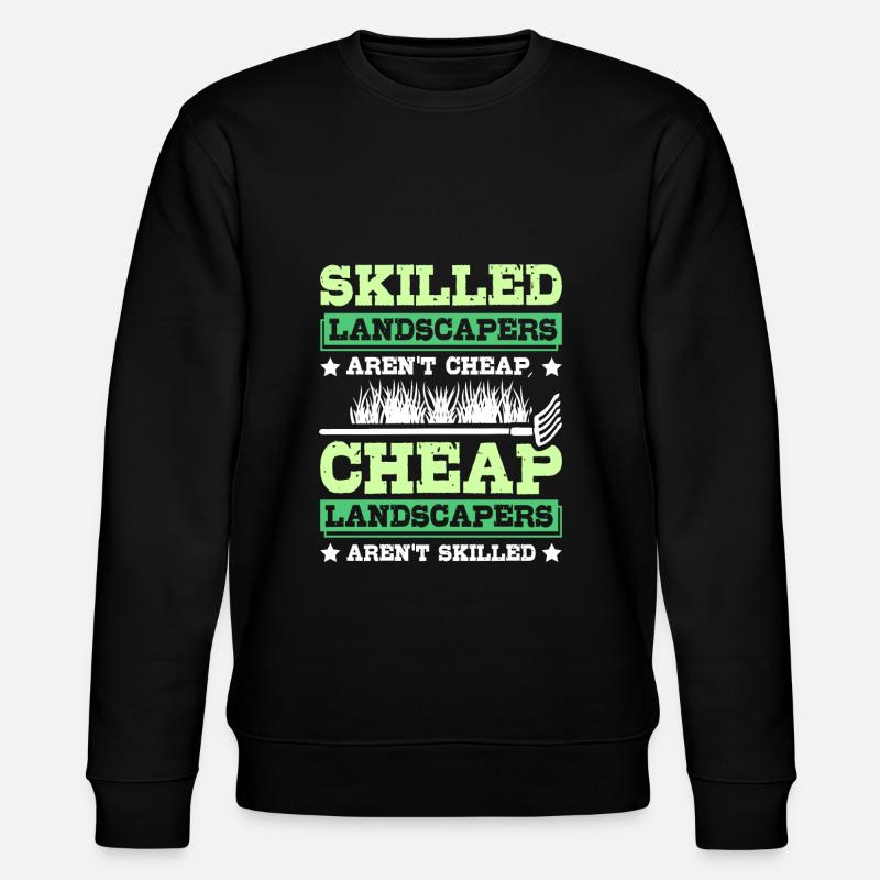 Skilled landscapers aren't cheap - Stanley/Stella Unisex Bio-Sweatshirt CHANGER  - Schwarz
