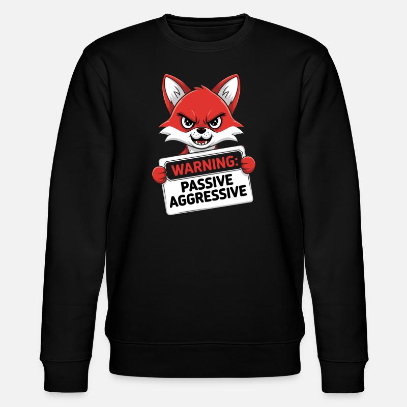 Warnung: Passiv Aggressiv Fuchs Cartoon - Stanley/Stella Unisex Bio-Sweatshirt CHANGER  - Schwarz