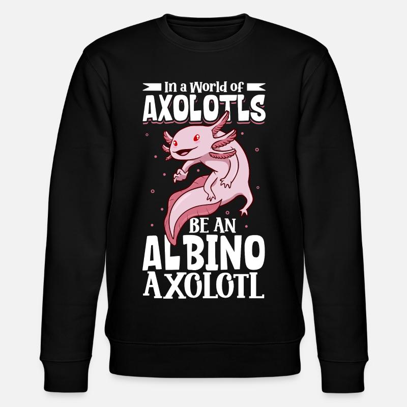 Soyez un axolotl albinos - Sweat bio CHANGER Stanley/Stella Unisexe - noir