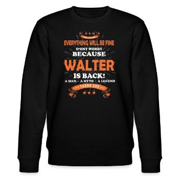 Everything will be fine Walter Is back - Stanley/Stella Unisex Bio-Sweatshirt CHANGER  - Schwarz - Vorne - Nik (191cm) & Marisol (170cm)