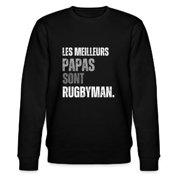 Humour Rugby Les Meilleurs Papas Sont Rugbyman - Sweat bio CHANGER Stanley/Stella Unisexe - noir - Devant - Nik (191cm) & Marisol (170cm)
