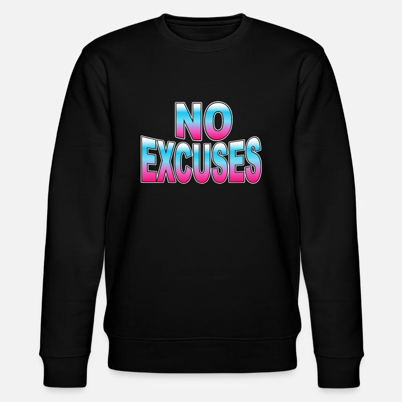 No Excuses - Stanley/Stella Unisex Bio-Sweatshirt CHANGER  - Schwarz