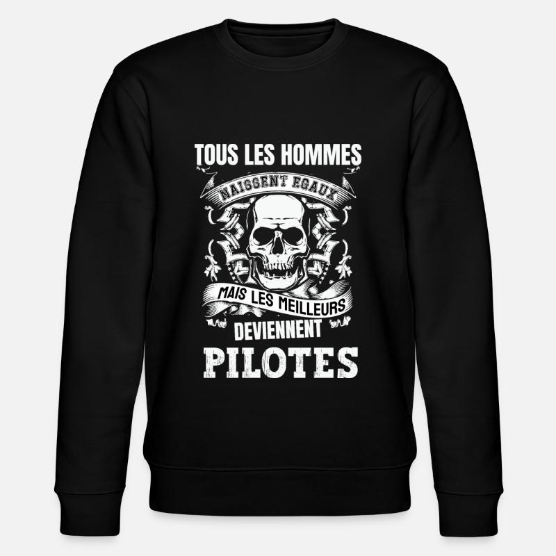 les meilleurs deviennent pilotes - Sweat bio CHANGER Stanley/Stella Unisexe - noir