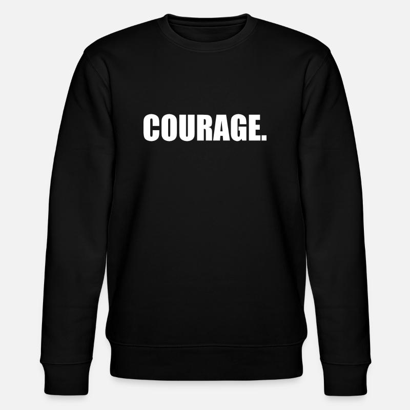 Courage - Sweat bio CHANGER Stanley/Stella Unisexe - noir