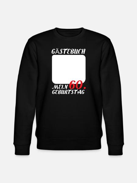 Guestbook 60th Birthday - Stanley/Stella CHANGER Unisex Organic Sweatshirt - black