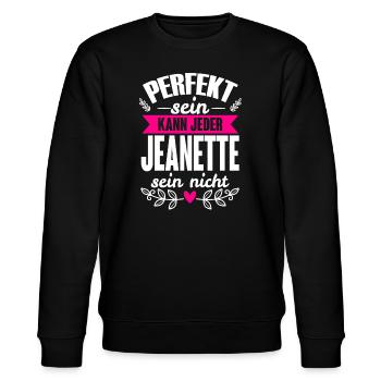 Jeanette - Perfekt Sein Kann Jeder Jeanette Nicht - Stanley/Stella Unisex Bio-Sweatshirt CHANGER  - Schwarz - Vorne - Nik (191cm) & Marisol (170cm)