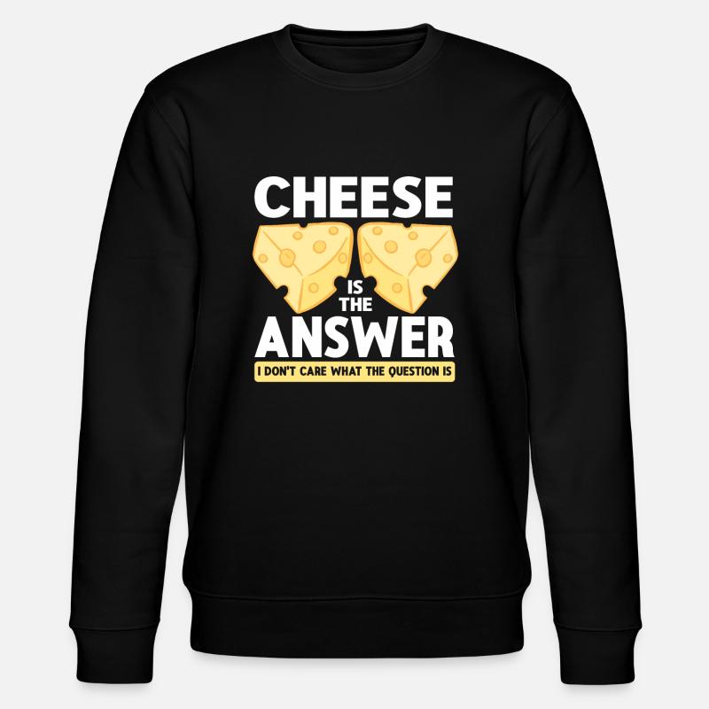 Amateur de fromage Cheese - Sweat bio CHANGER Stanley/Stella Unisexe - noir