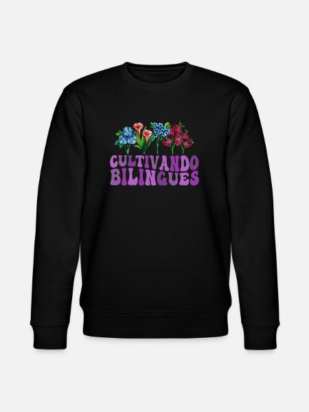 Cultivando Bilingües Spanish Teacher - Stanley/Stella CHANGER Unisex Organic Sweatshirt - black