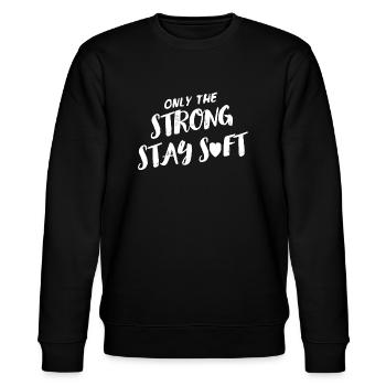 Only The Strong Stay Soft - Stanley/Stella Unisex Bio-Sweatshirt CHANGER  - Schwarz - Vorne - Nik (191cm) & Marisol (170cm)