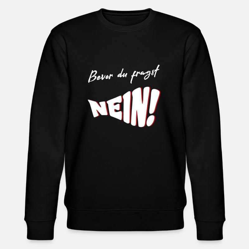 Avant de demander NON - Sweat bio CHANGER Stanley/Stella Unisexe - noir