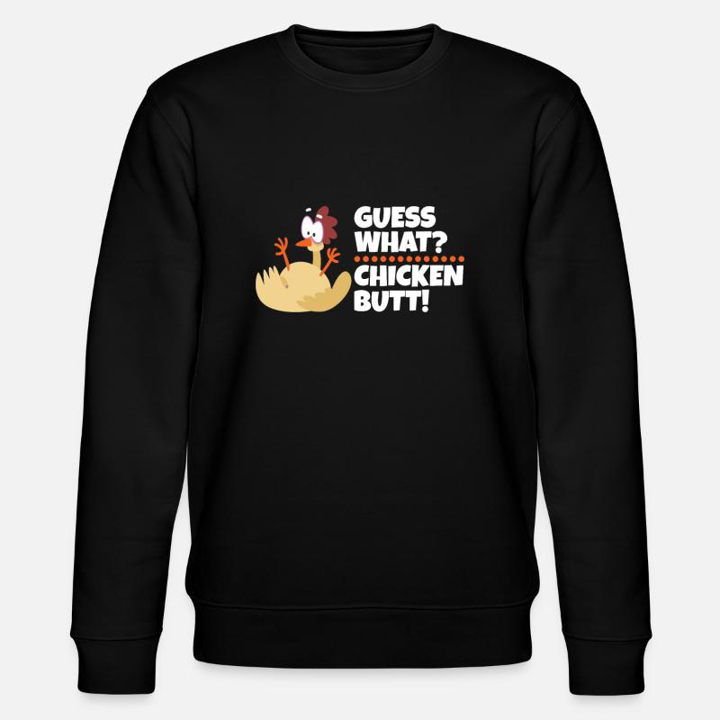 Devinez quoi de poulet Cul - Sweat bio CHANGER Stanley/Stella Unisexe - noir