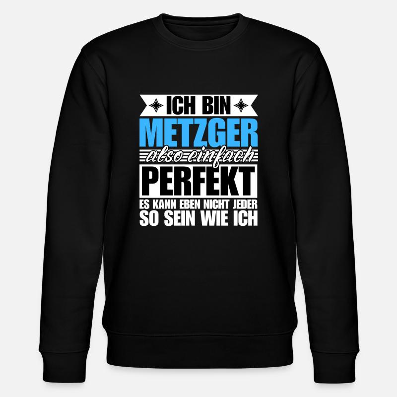 Perfekter Metzger - Stanley/Stella Unisex Bio-Sweatshirt CHANGER - Schwarz