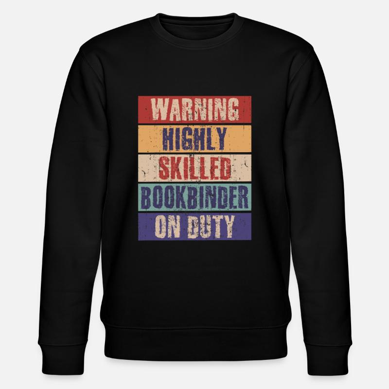 Lustiger hochqualifizierter Buchbinder - Stanley/Stella Unisex Bio-Sweatshirt CHANGER - Schwarz