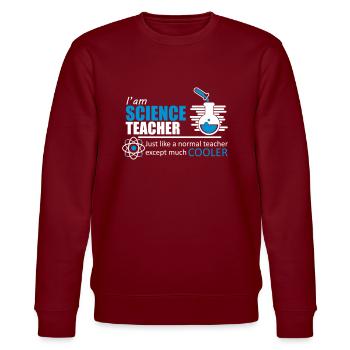 Science Teacher Funny Quote - Stanley/Stella Unisex Bio-Sweatshirt CHANGER  - Burgunderrot - Vorne - Nik (191cm) & Marisol (170cm)