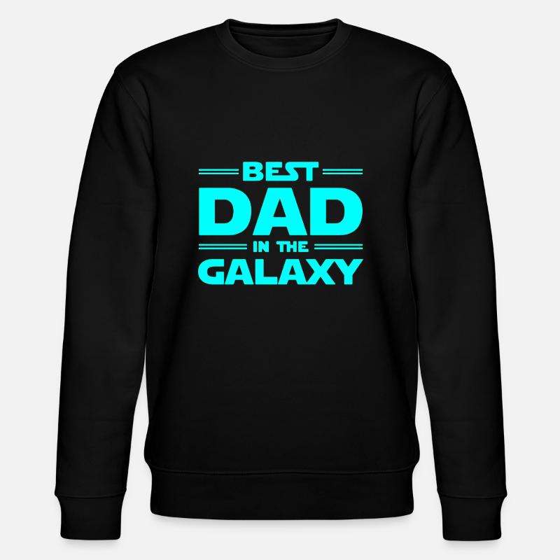 best dad in the galaxy - Sweat bio CHANGER Stanley/Stella Unisexe - noir
