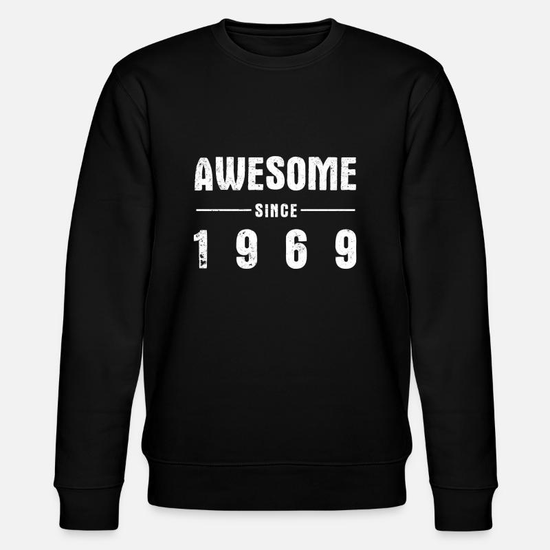 Awesome -since- 1969 - Stanley/Stella CHANGER Unisex Organic Sweatshirt - black