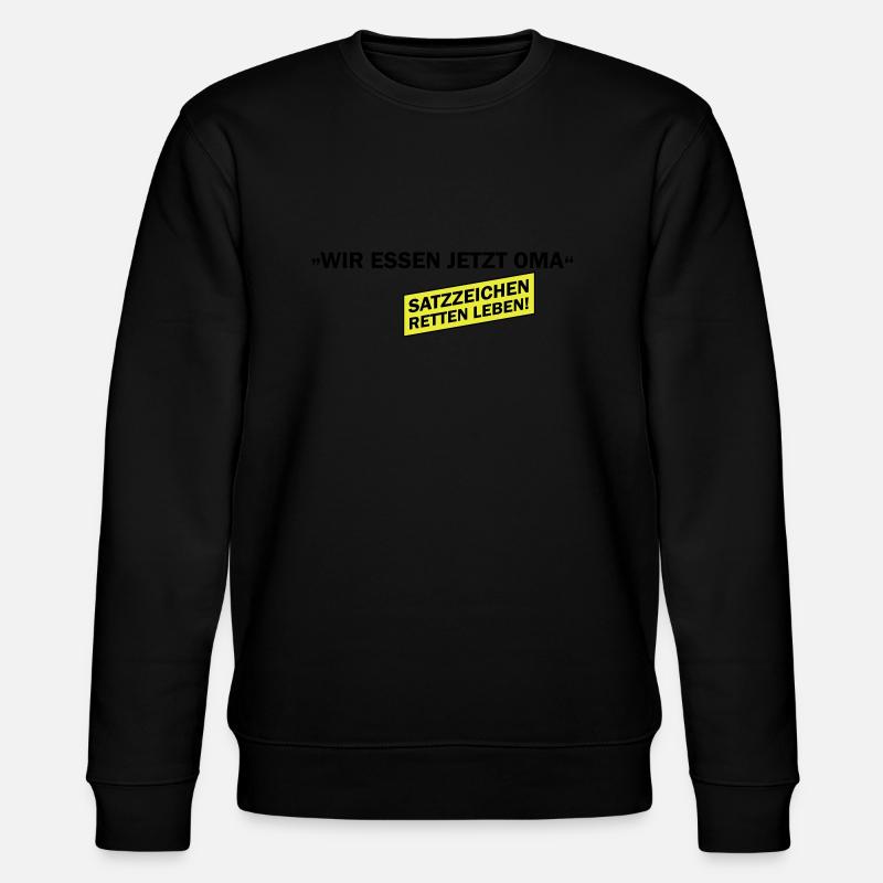 Wir essen Oma jetzt - Sweat bio CHANGER Stanley/Stella Unisexe - noir