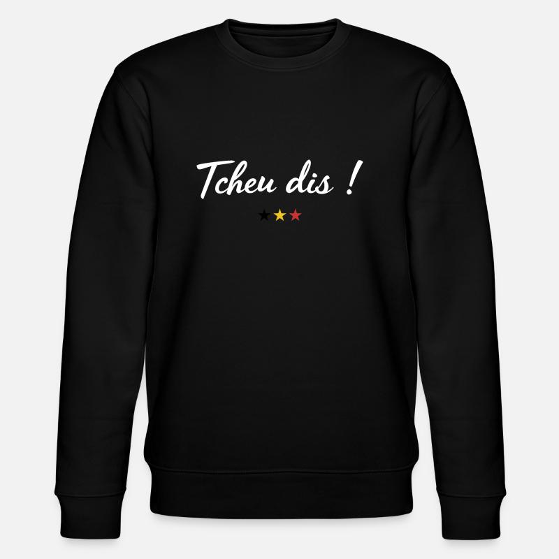 Tcheu dis ! - Sweat bio CHANGER Stanley/Stella Unisexe - noir