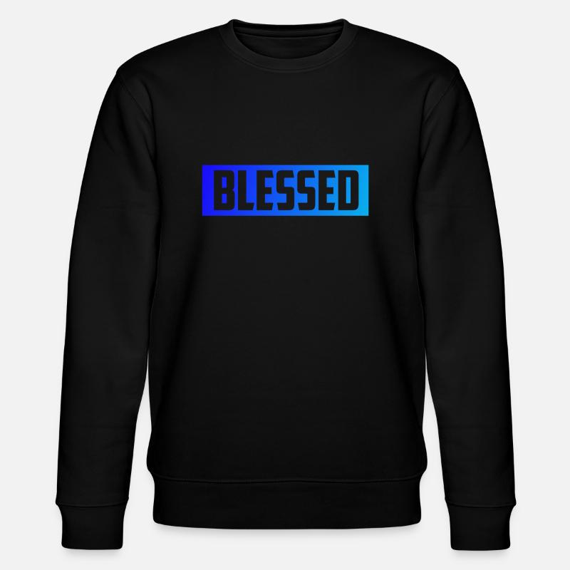 Blessed happy and content! - Stanley/Stella CHANGER Unisex Organic Sweatshirt - black
