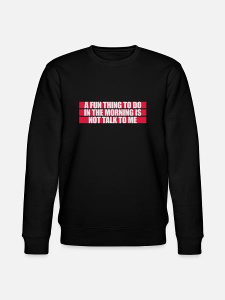 not talk to me - Stanley/Stella CHANGER Unisex Organic Sweatshirt - black