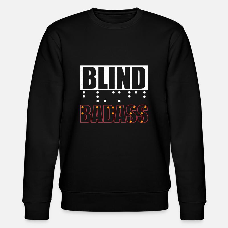 Blind Badass Braille Dots Impaired Blindness - Stanley/Stella CHANGER Unisex Organic Sweatshirt - black