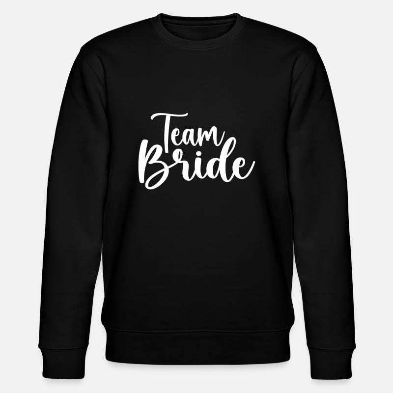 Team bride - Stanley/Stella CHANGER Unisex Organic Sweatshirt - black