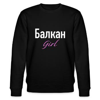 Balkan Girl Shirt, Geschenkidee vom Balkan - Stanley/Stella Unisex Bio-Sweatshirt CHANGER  - Schwarz - Vorne - Nik (191cm) & Marisol (170cm)