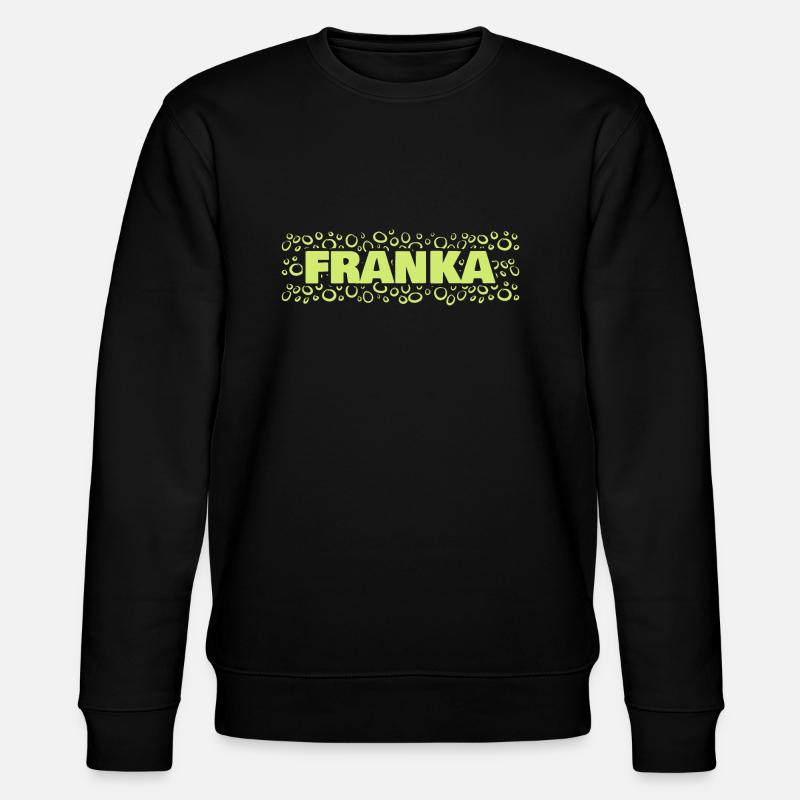 Franka as a first name - Stanley/Stella CHANGER Unisex Organic Sweatshirt - black