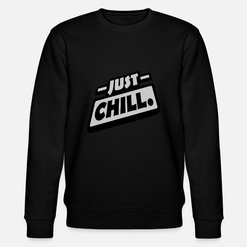 Just Chill Text Logo - Sweat bio CHANGER Stanley/Stella Unisexe - noir