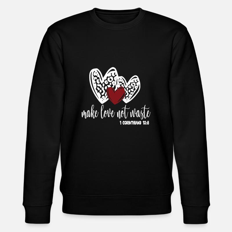 Make Love Not Waste - Stanley/Stella CHANGER Unisex Organic Sweatshirt - black