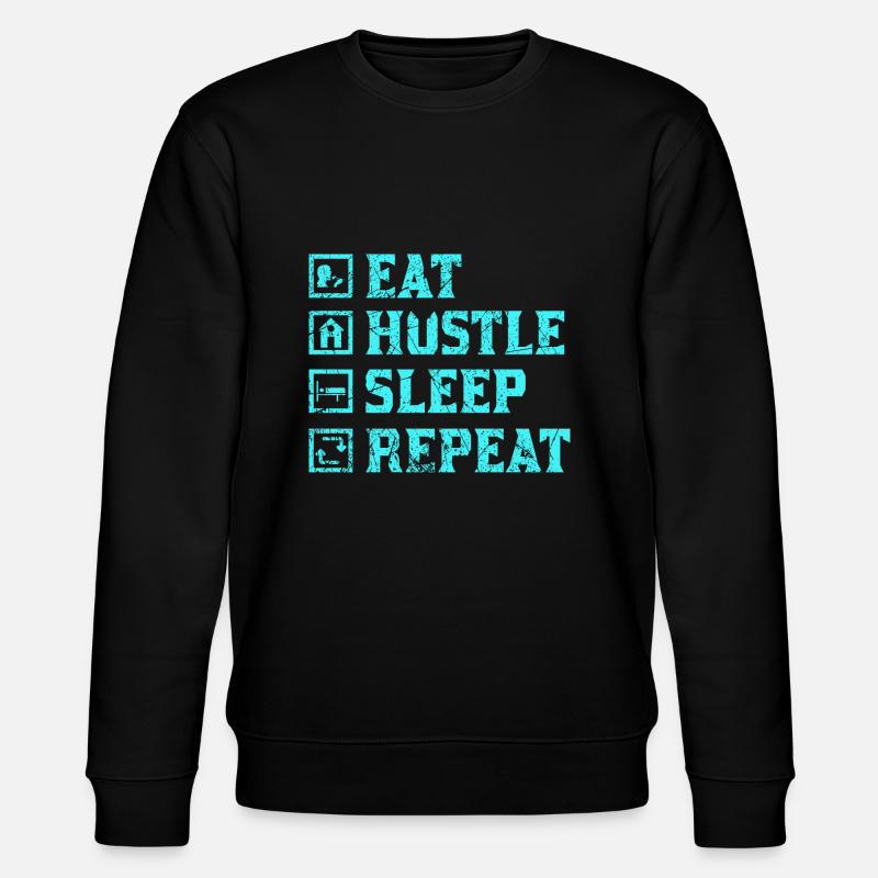 Eat hustle sleep repeat - Stanley/Stella CHANGER Unisex Organic Sweatshirt - black