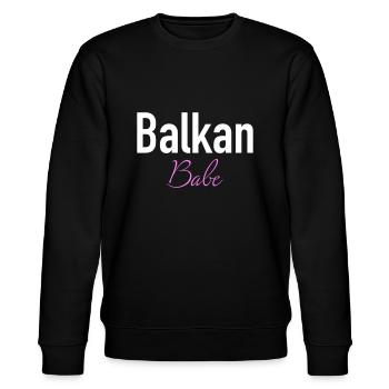 Balkan Babe Shirt, Mode für Selbstbewußte Leute. - Stanley/Stella Unisex Bio-Sweatshirt CHANGER  - Schwarz - Vorne - Nik (191cm) & Marisol (170cm)
