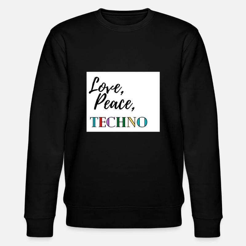 Amour, paix, techno - Sweat bio CHANGER Stanley/Stella Unisexe - noir