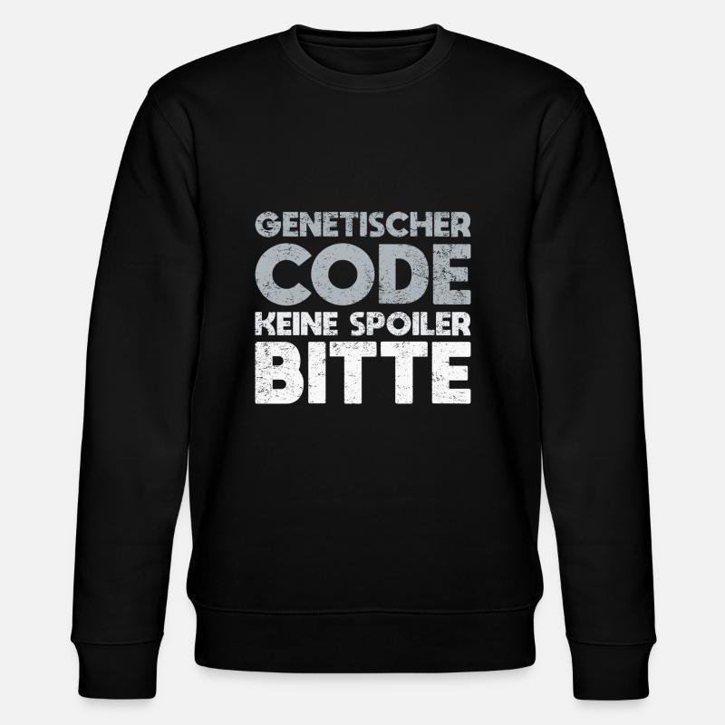 Genetischer Code, Keine Spoiler Bitte - Stanley/Stella Unisex Bio-Sweatshirt CHANGER - Schwarz