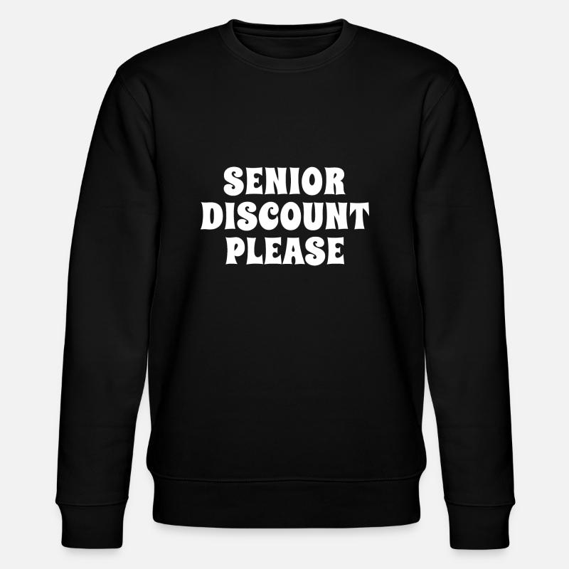 Senior Discount Please - Stanley/Stella CHANGER Unisex Organic Sweatshirt - black