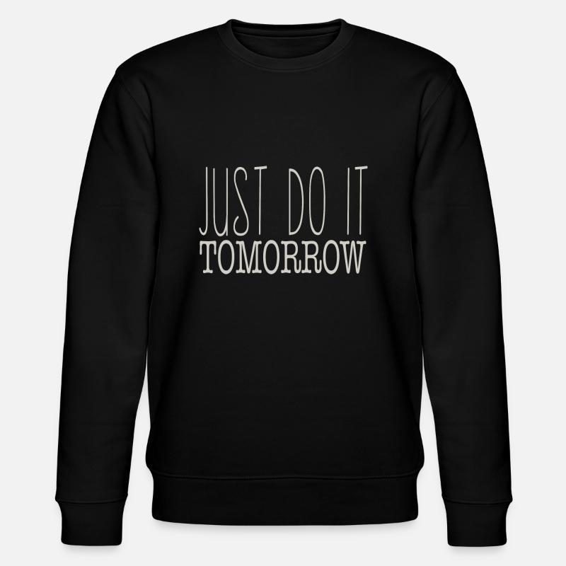 JUST DO IT - Stanley/Stella Unisex Bio-Sweatshirt CHANGER  - Schwarz