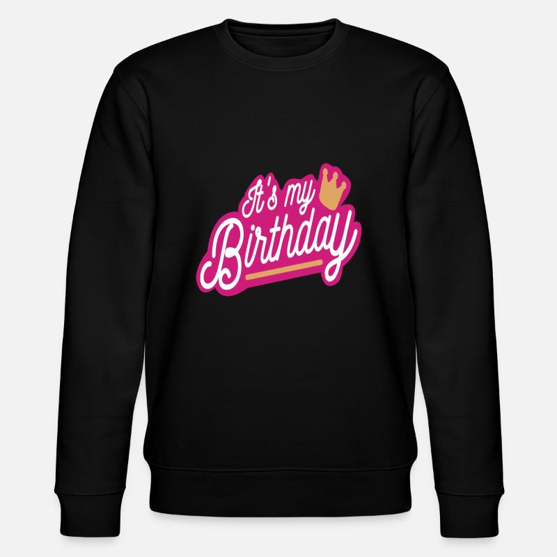 Mon anniversaire - Sweat bio CHANGER Stanley/Stella Unisexe - noir