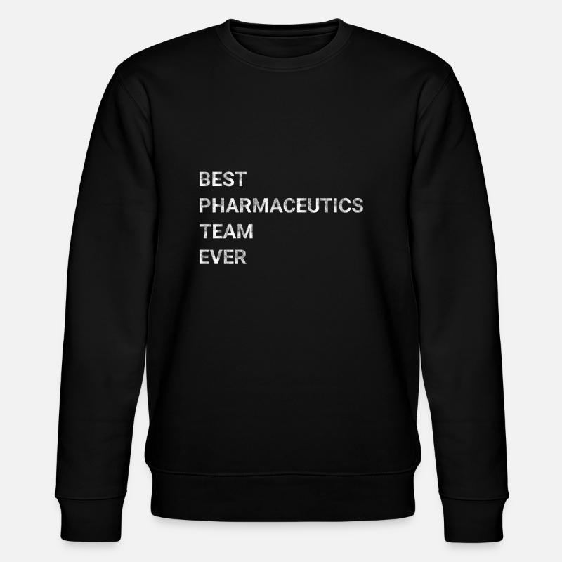 Best Pharmaceutics Team Ever - Stanley/Stella CHANGER Unisex Organic Sweatshirt - black