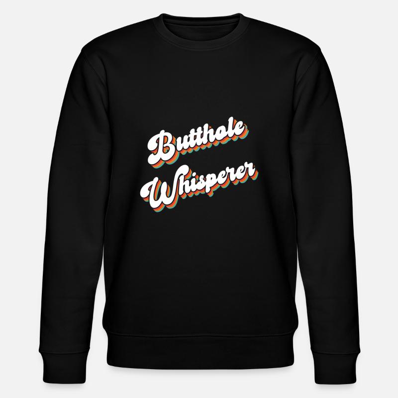 Arschloch-Flüsterer - Stanley/Stella Unisex Bio-Sweatshirt CHANGER  - Schwarz
