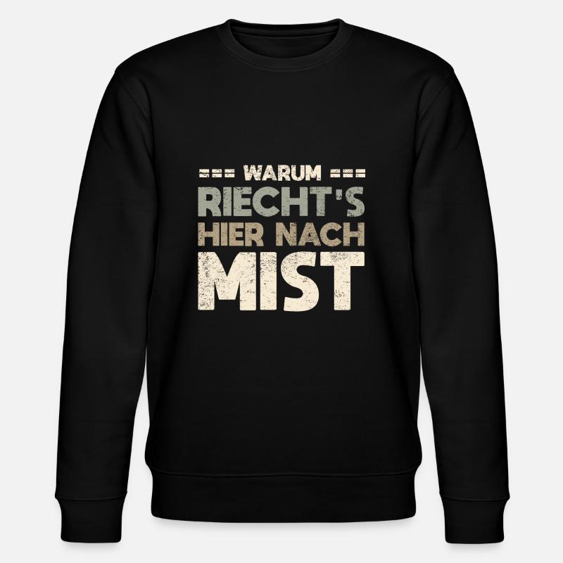 Warum Riecht's Hier Nach Mist - Stanley/Stella Unisex Bio-Sweatshirt CHANGER - Schwarz