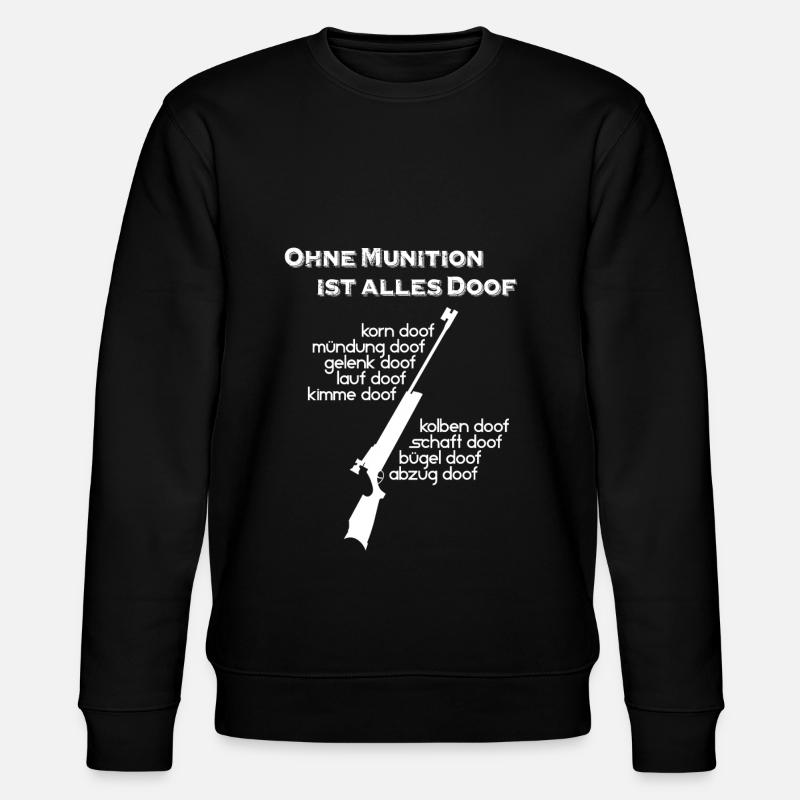 Without ammo everything stupid - Stanley/Stella CHANGER Unisex Organic Sweatshirt - black