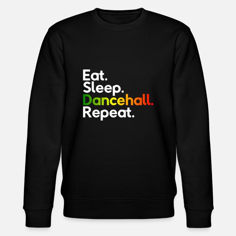 Eat Sleep Dancehall Repeat - Stanley/Stella Unisex Bio-Sweatshirt CHANGER - Schwarz