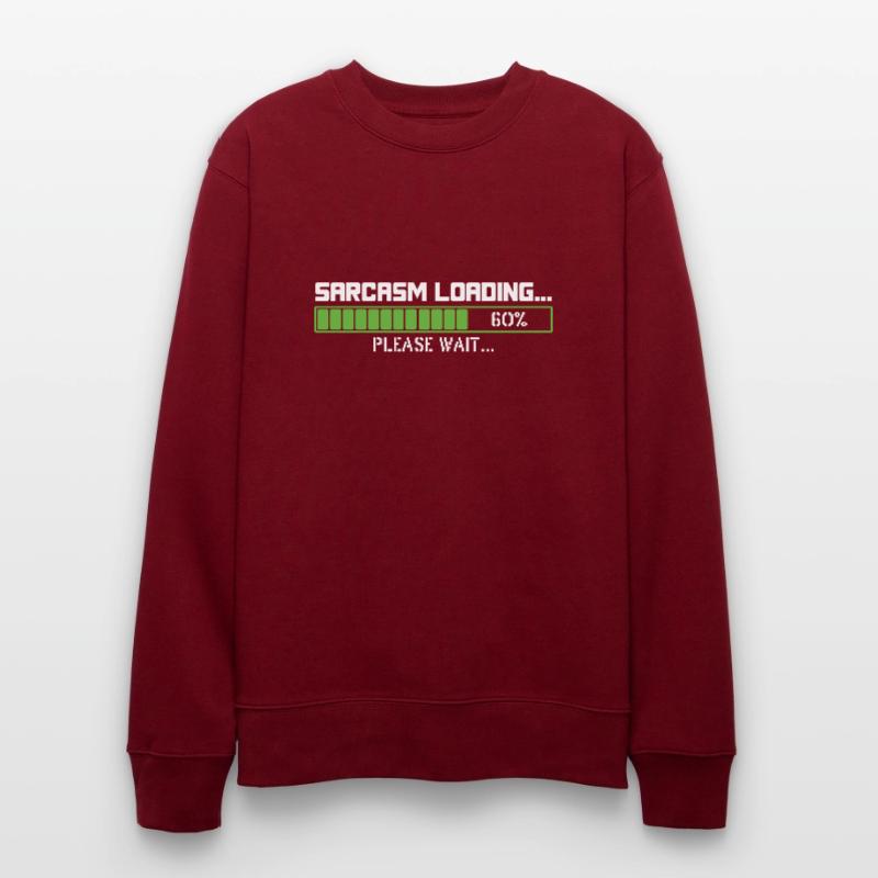 Sarcasm loading please wait Stanley/Stella CHANGER Unisex Organic Sweatshirt