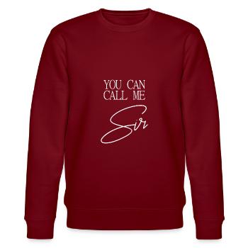You can call me SIR - Stanley/Stella Unisex Bio-Sweatshirt CHANGER  - Burgunderrot - Vorne - Nik (191cm) & Marisol (170cm)