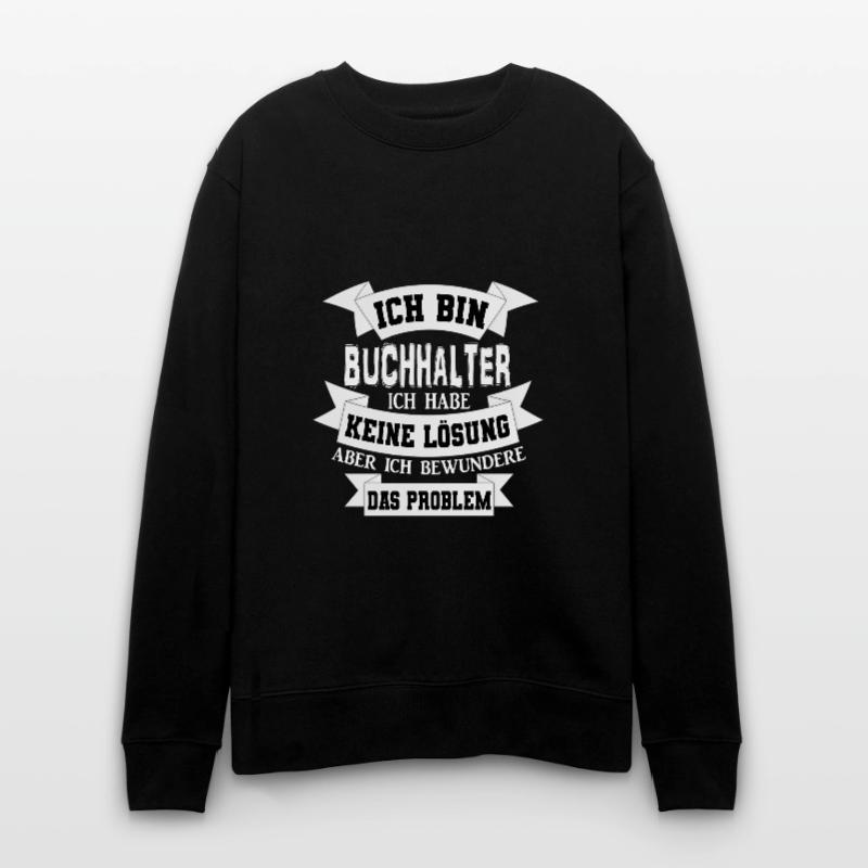 Buchhalter Geschenkidee Geschenkidee Stanley/Stella Unisex Bio-Sweatshirt CHANGER 